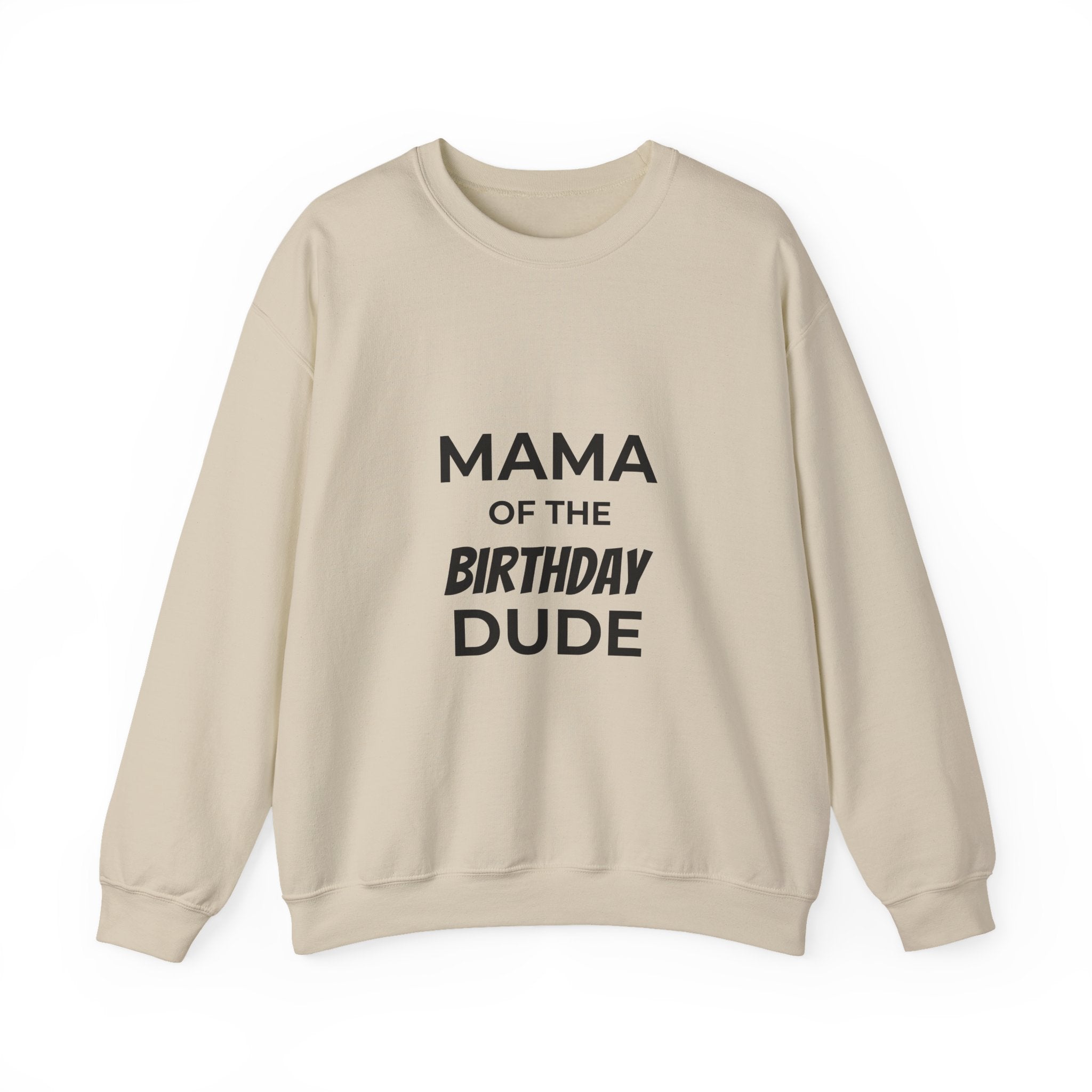 BGSM Mama of the Birthday Dude Sweatshirt