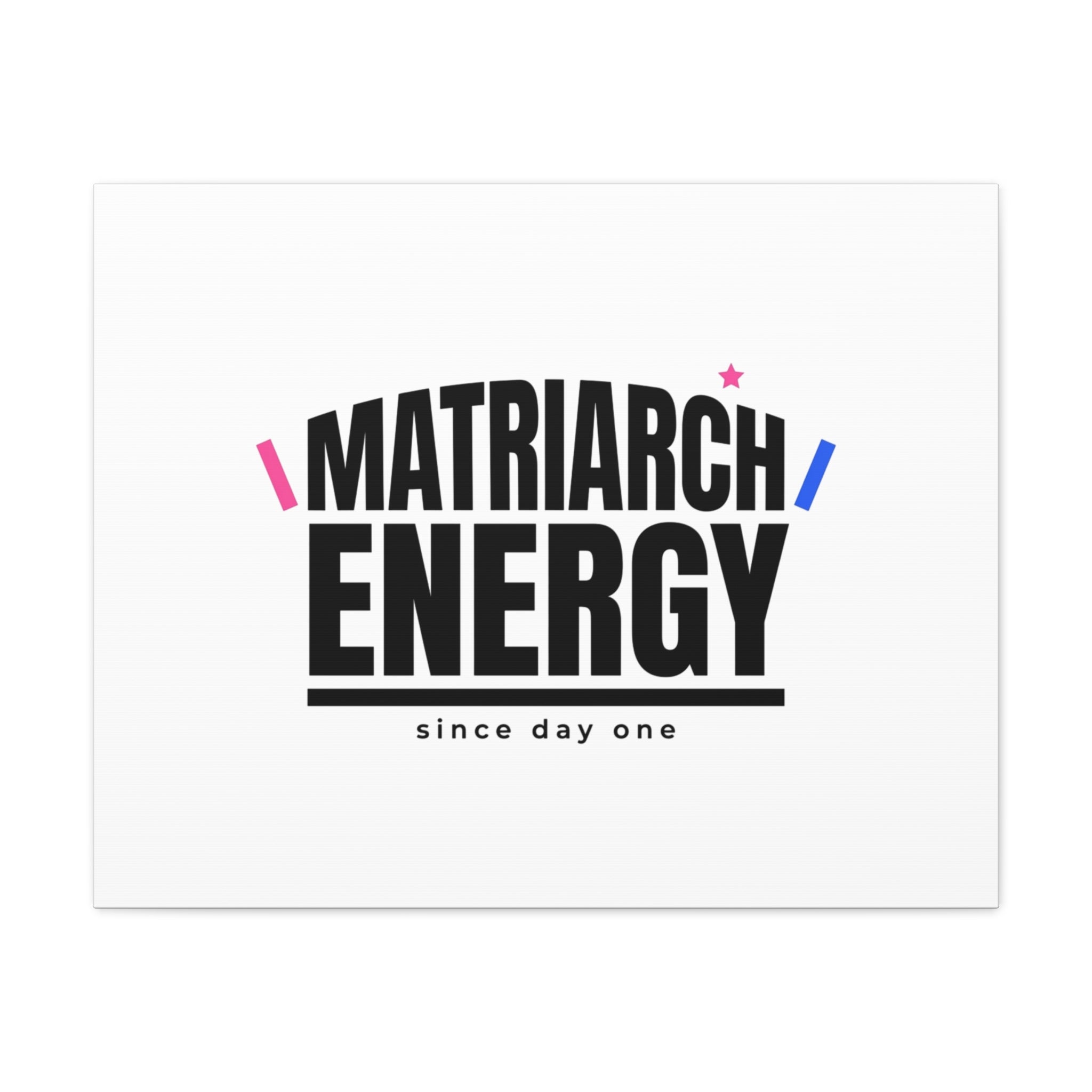 Matriarch Energy Canvas | Mother&