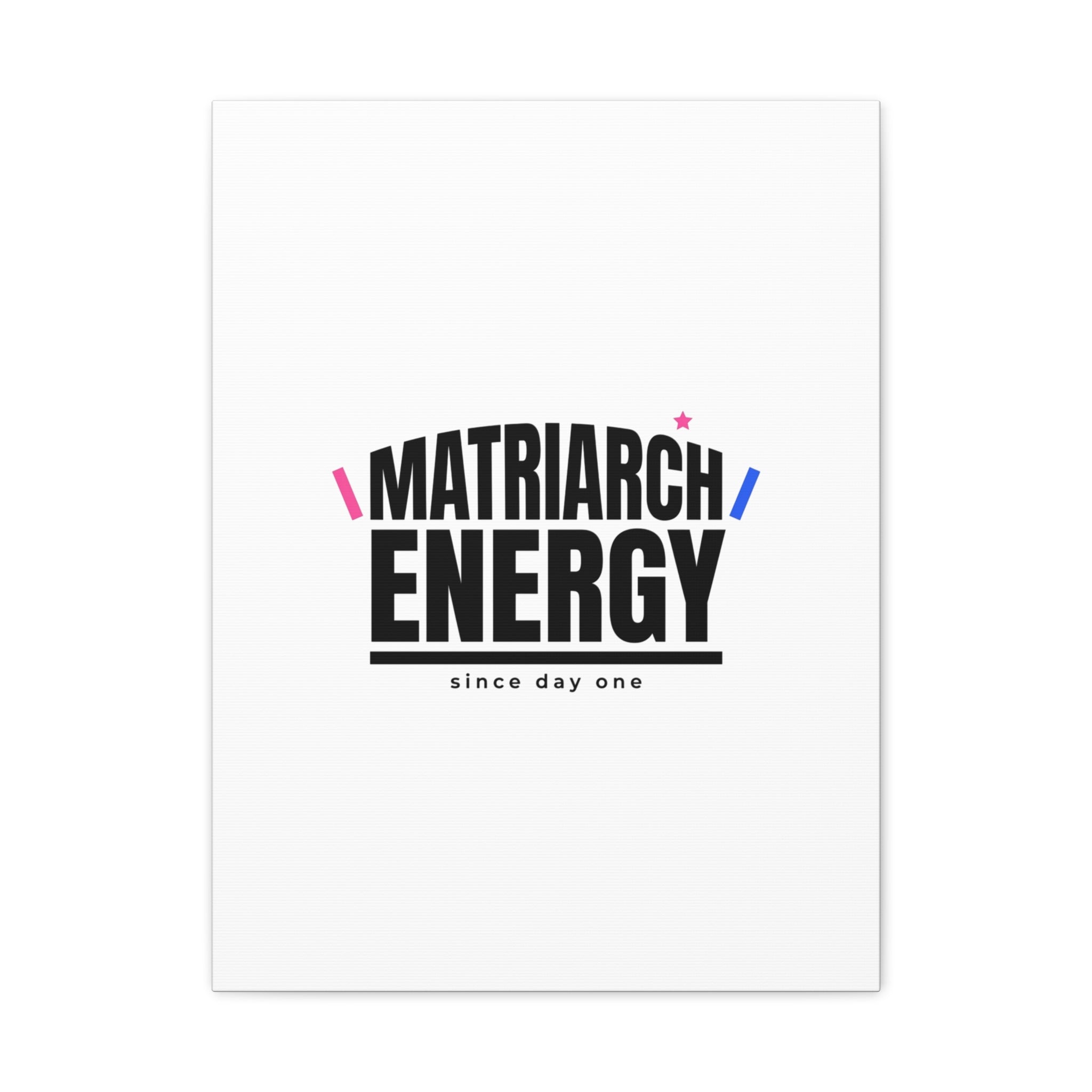 Matriarch Energy Canvas | Mother&