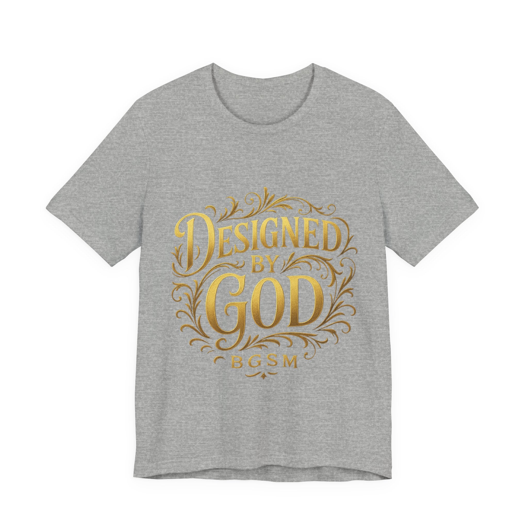 BGSM Designed by God Tee — Inspirational Christian Short Sleeve Shirt (BGSM)