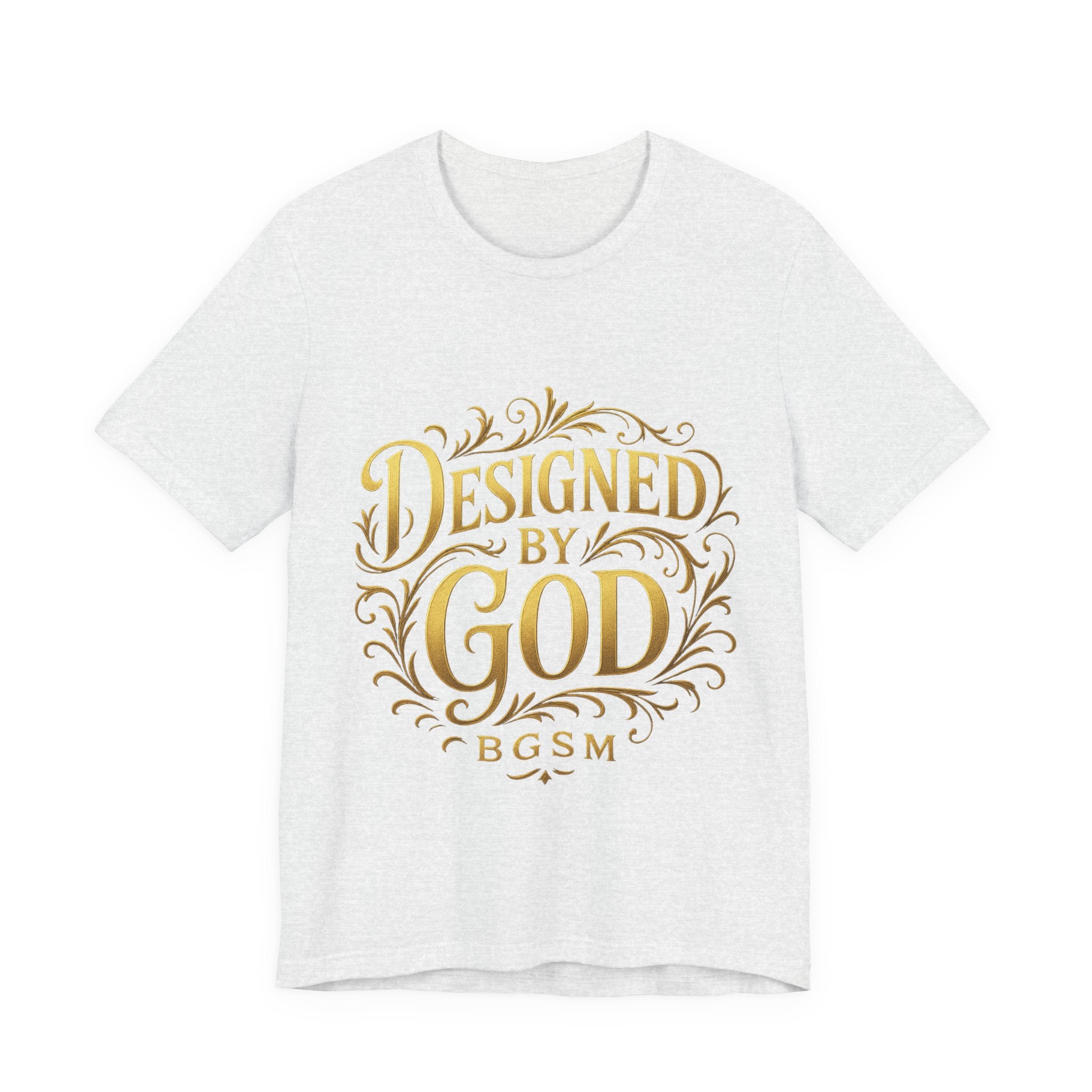 BGSM Designed by God Tee — Inspirational Christian Short Sleeve Shirt (BGSM)