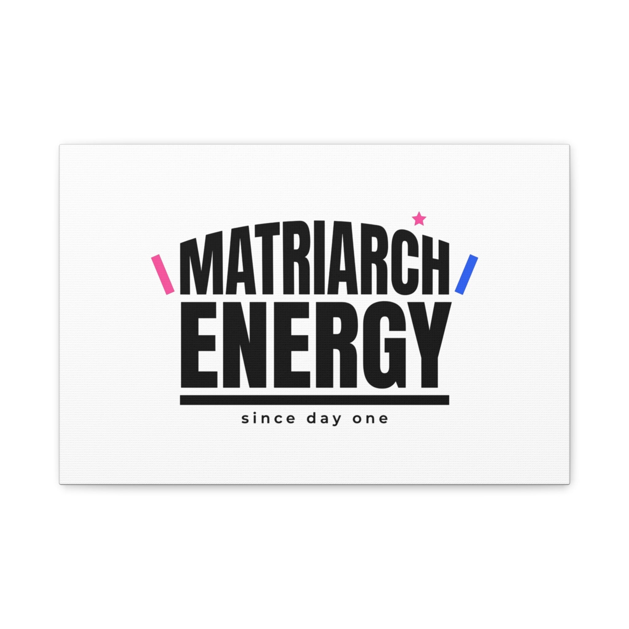 Matriarch Energy Canvas | Mother&