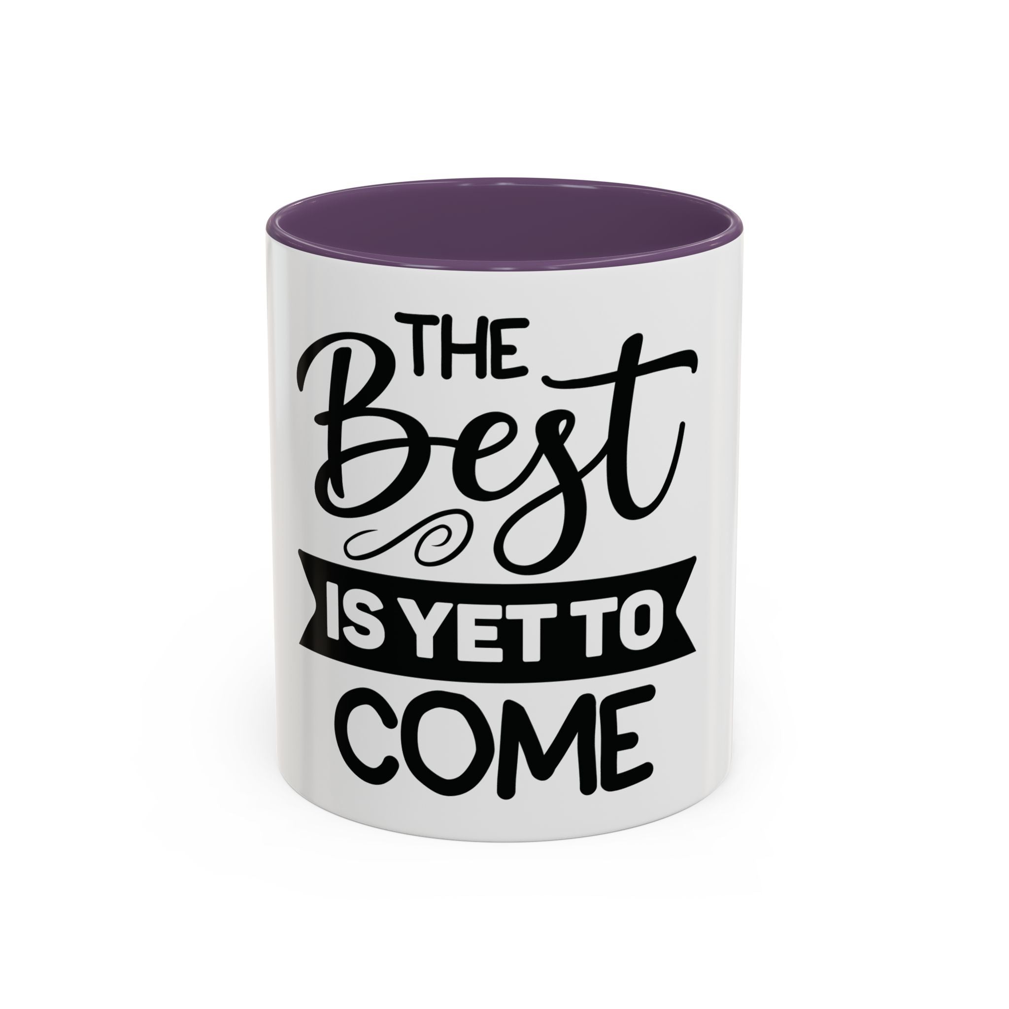 BGSM The Best Is Yet To Come Accent Coffee Mug - Inspirational Ceramic Tea Cup (11/15oz)