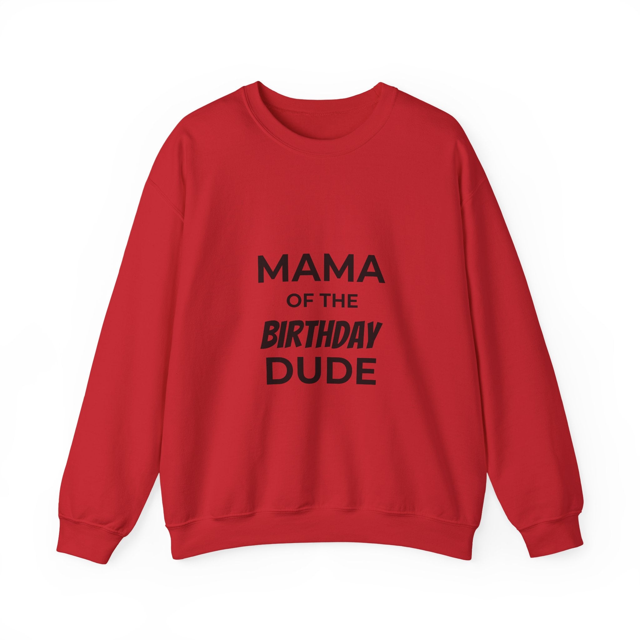 BGSM Mama of the Birthday Dude Sweatshirt