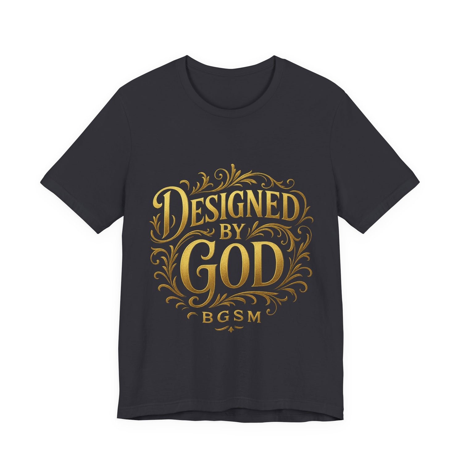 BGSM Designed by God Tee — Inspirational Christian Short Sleeve Shirt (BGSM)
