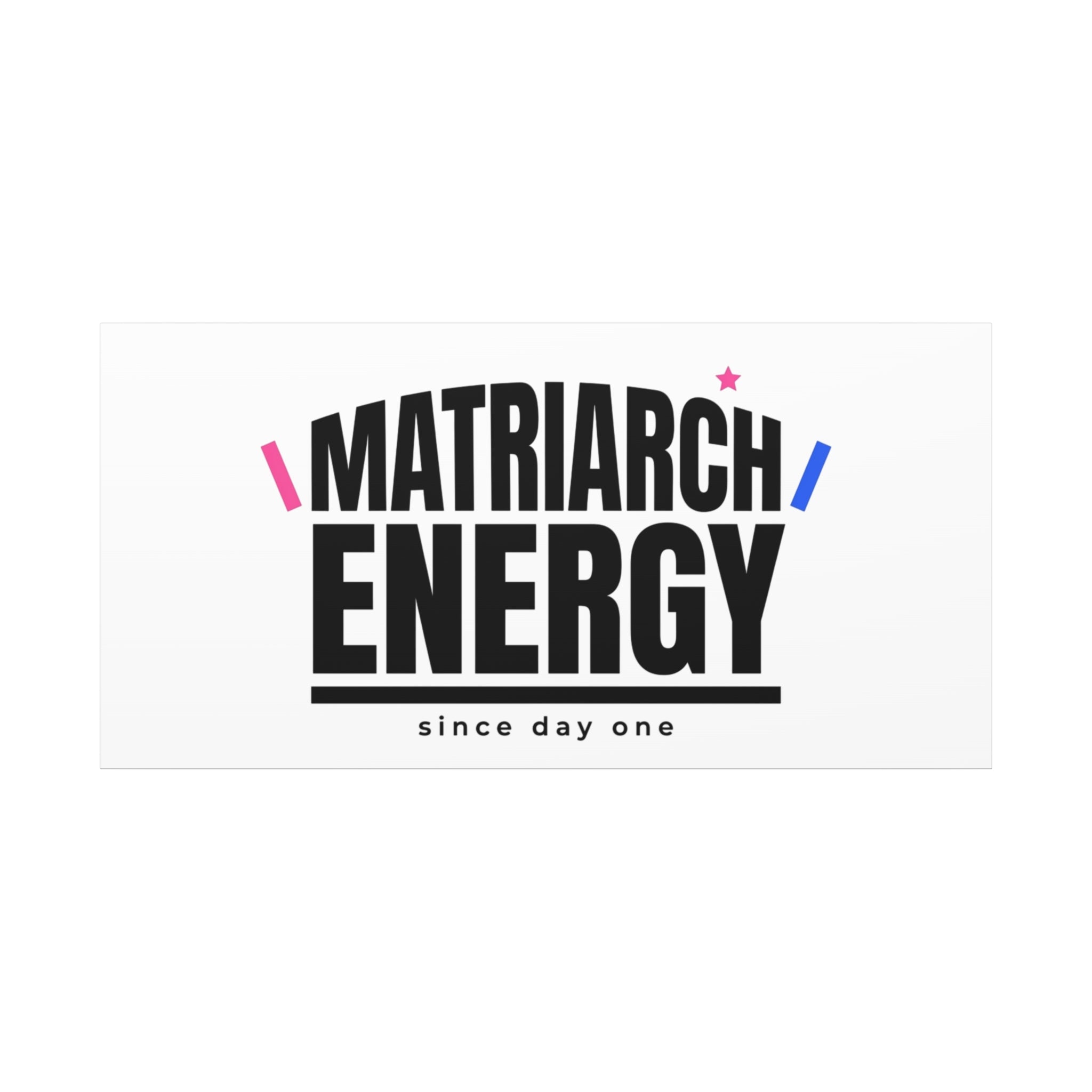 Matriarch Energy Canvas | Mother&