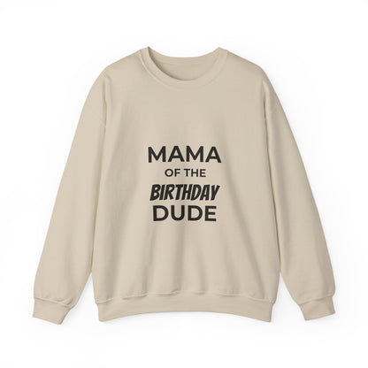 BGSM Mama of the Birthday Dude Sweatshirt
