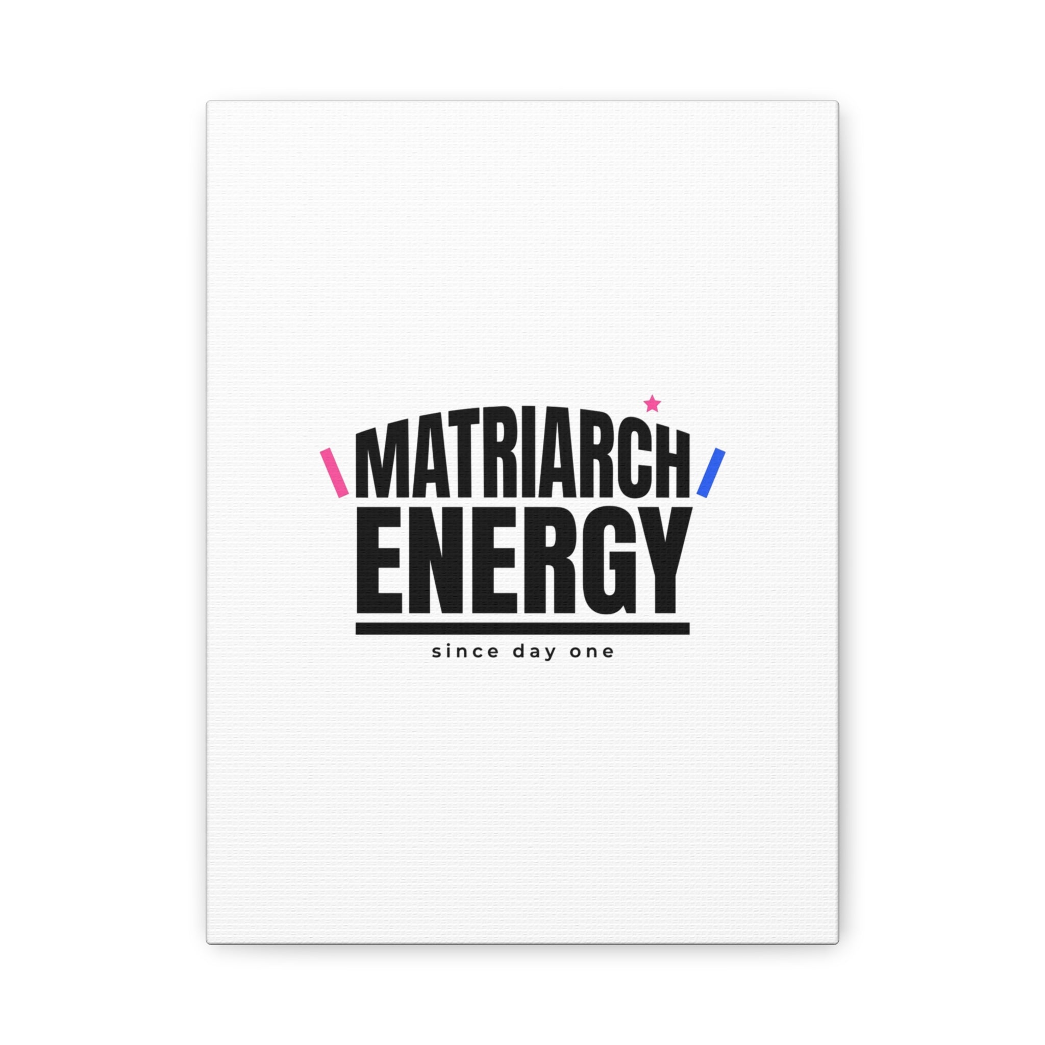 Matriarch Energy Canvas | Mother&