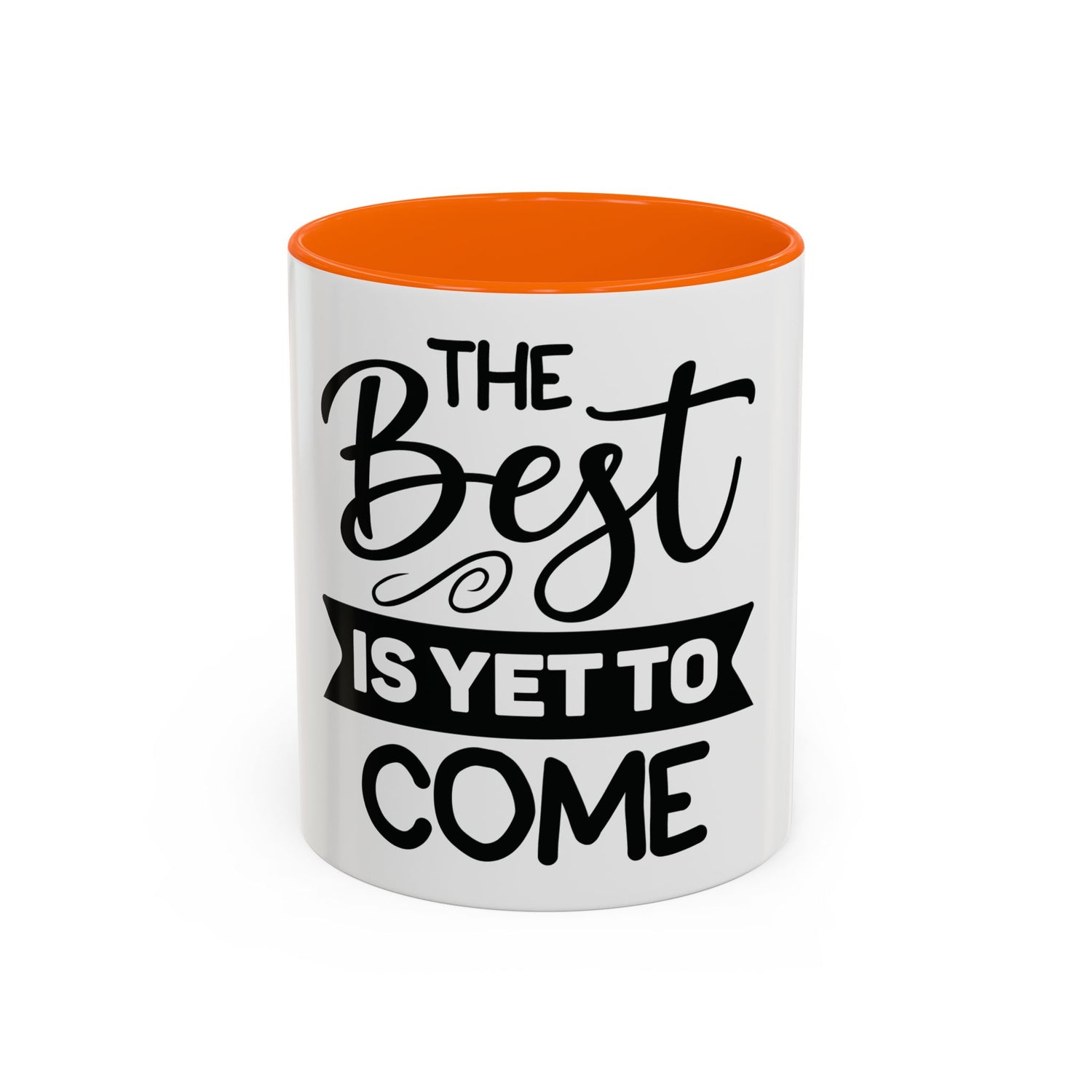 BGSM The Best Is Yet To Come Accent Coffee Mug - Inspirational Ceramic Tea Cup (11/15oz)