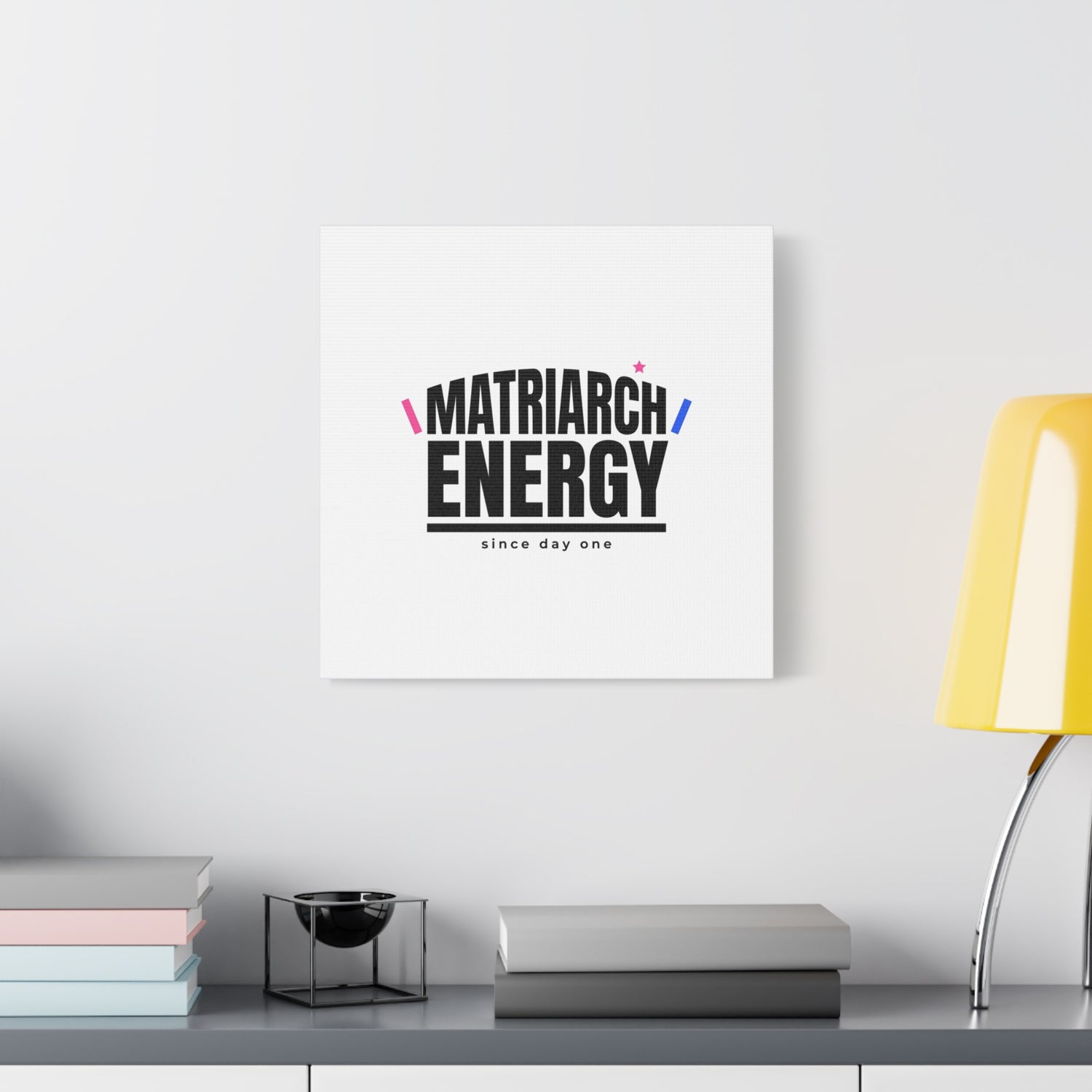Matriarch Energy Canvas | Mother&