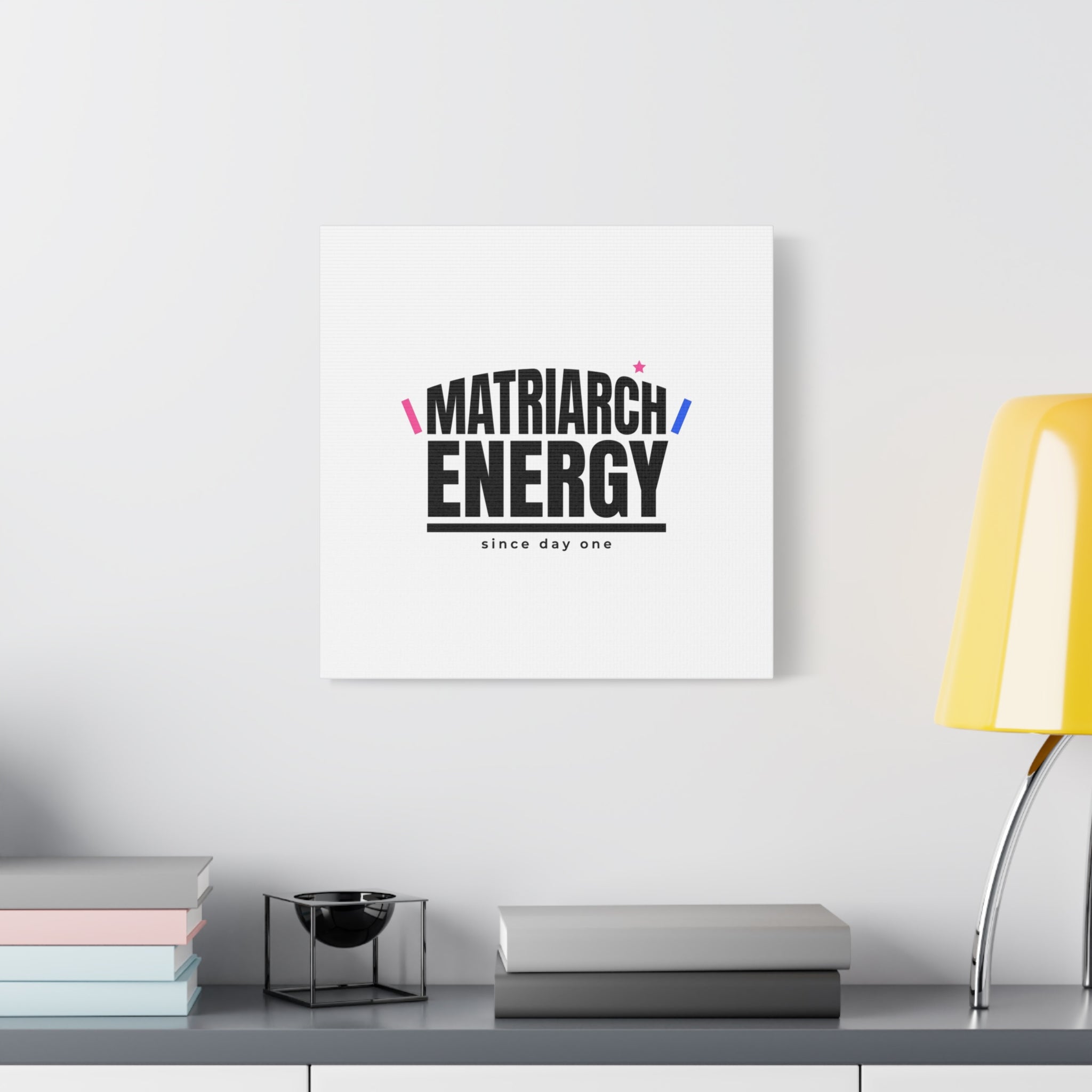 Matriarch Energy Canvas | Mother&