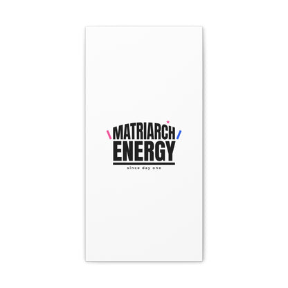 Matriarch Energy Canvas | Mother&