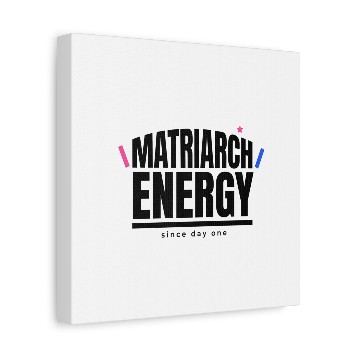 Matriarch Energy Canvas | Mother&