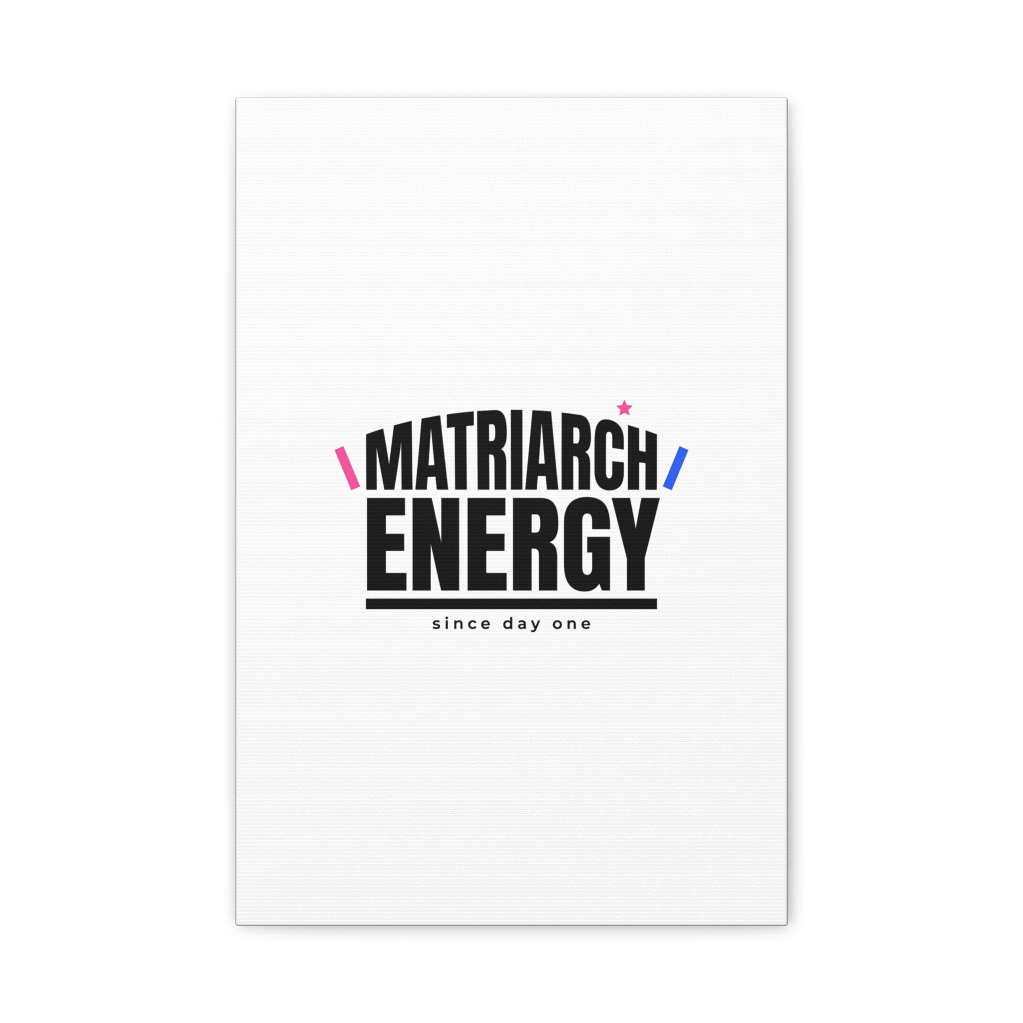 Matriarch Energy Canvas | Mother&