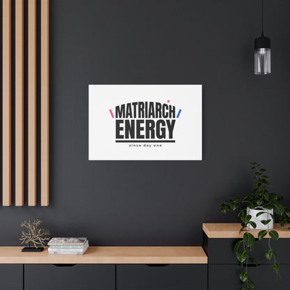 Matriarch Energy Canvas | Mother&
