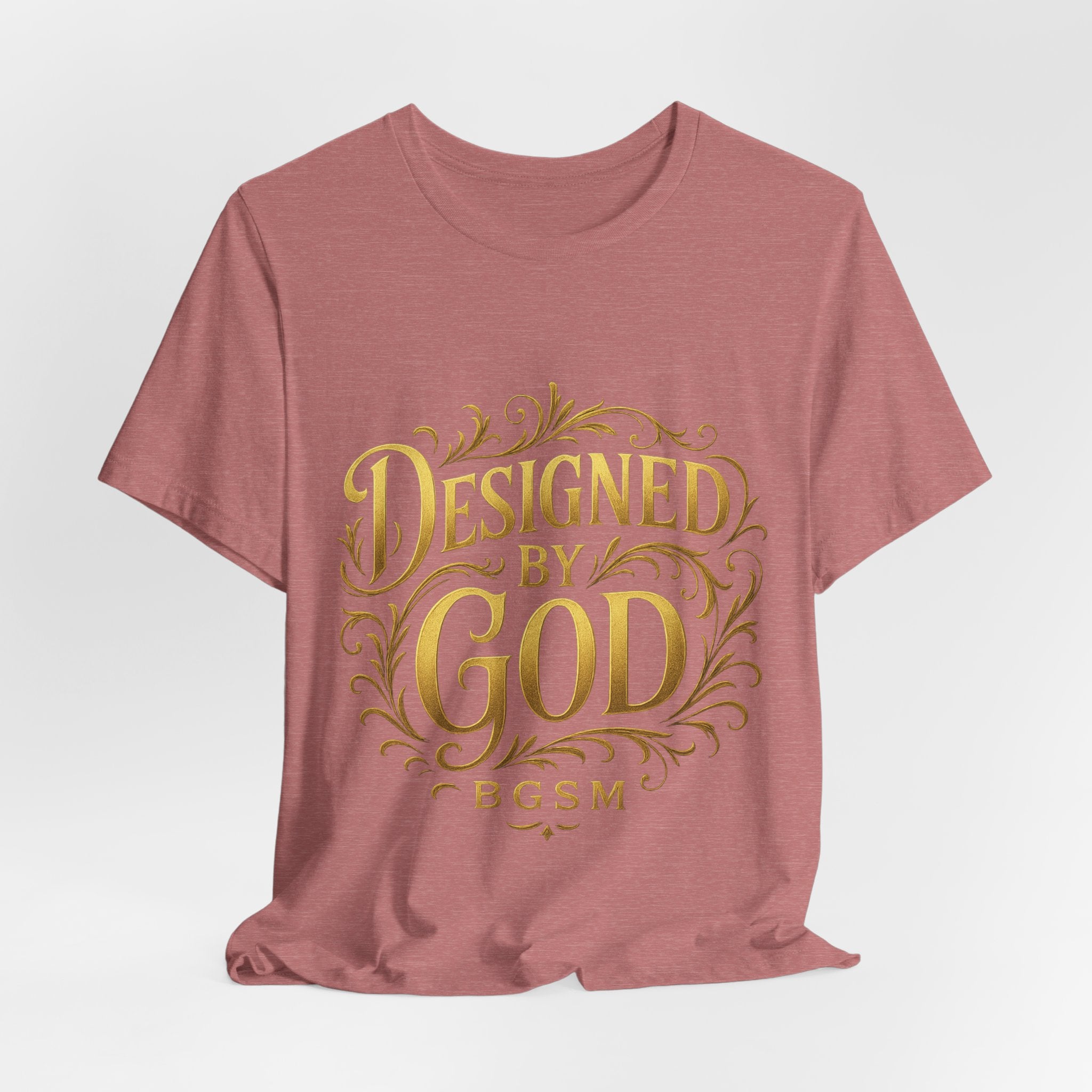BGSM Designed by God Tee — Inspirational Christian Short Sleeve Shirt (BGSM)