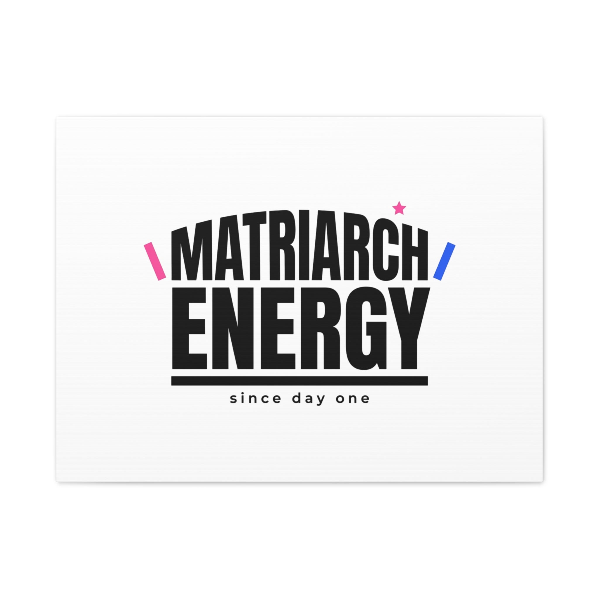 Matriarch Energy Canvas | Mother&