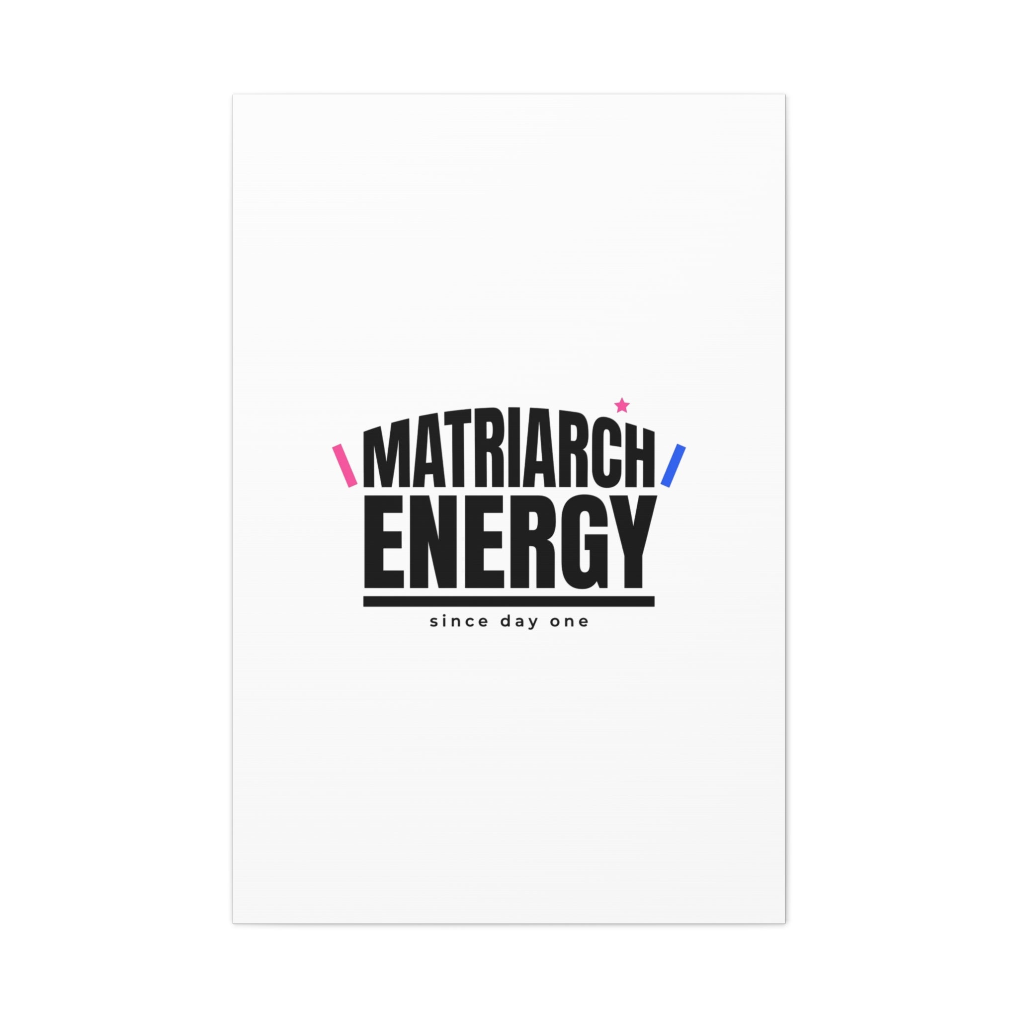 Matriarch Energy Canvas | Mother&