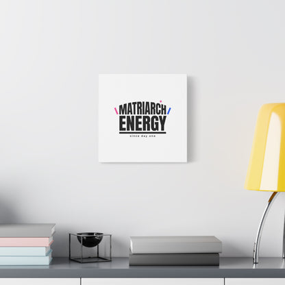 Matriarch Energy Canvas | Mother&