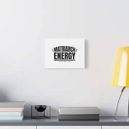 Matriarch Energy Canvas | Mother&