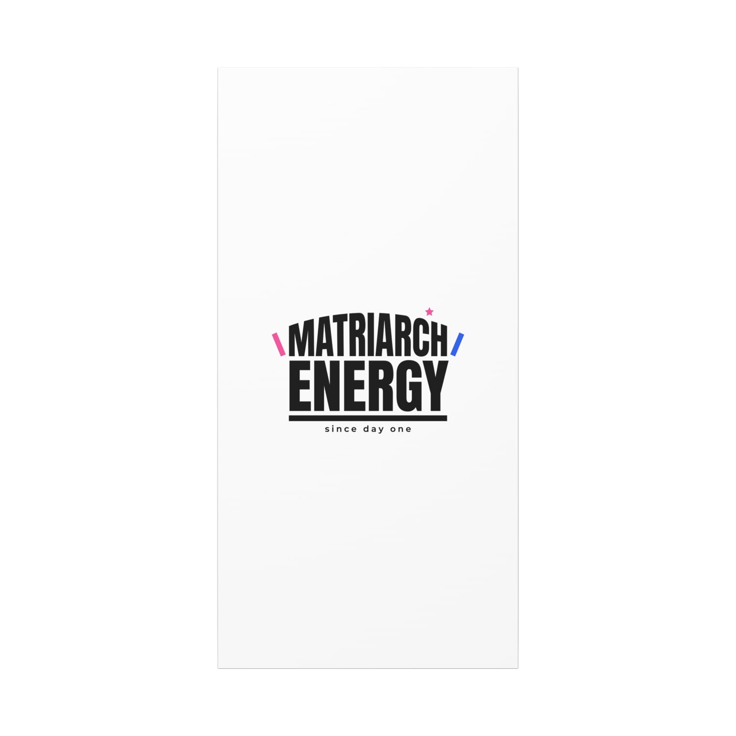 Matriarch Energy Canvas | Mother&