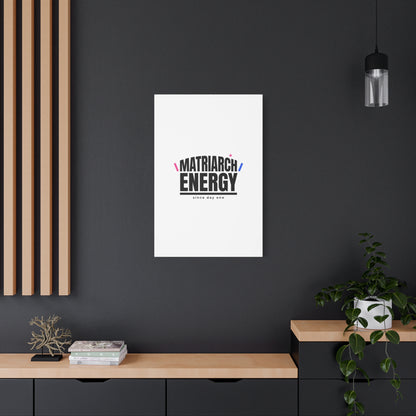 Matriarch Energy Canvas | Mother&