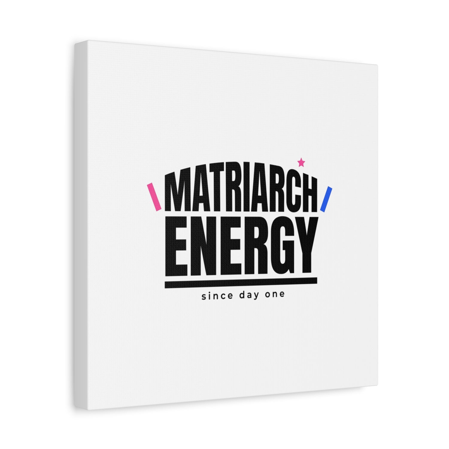 Matriarch Energy Canvas | Mother&