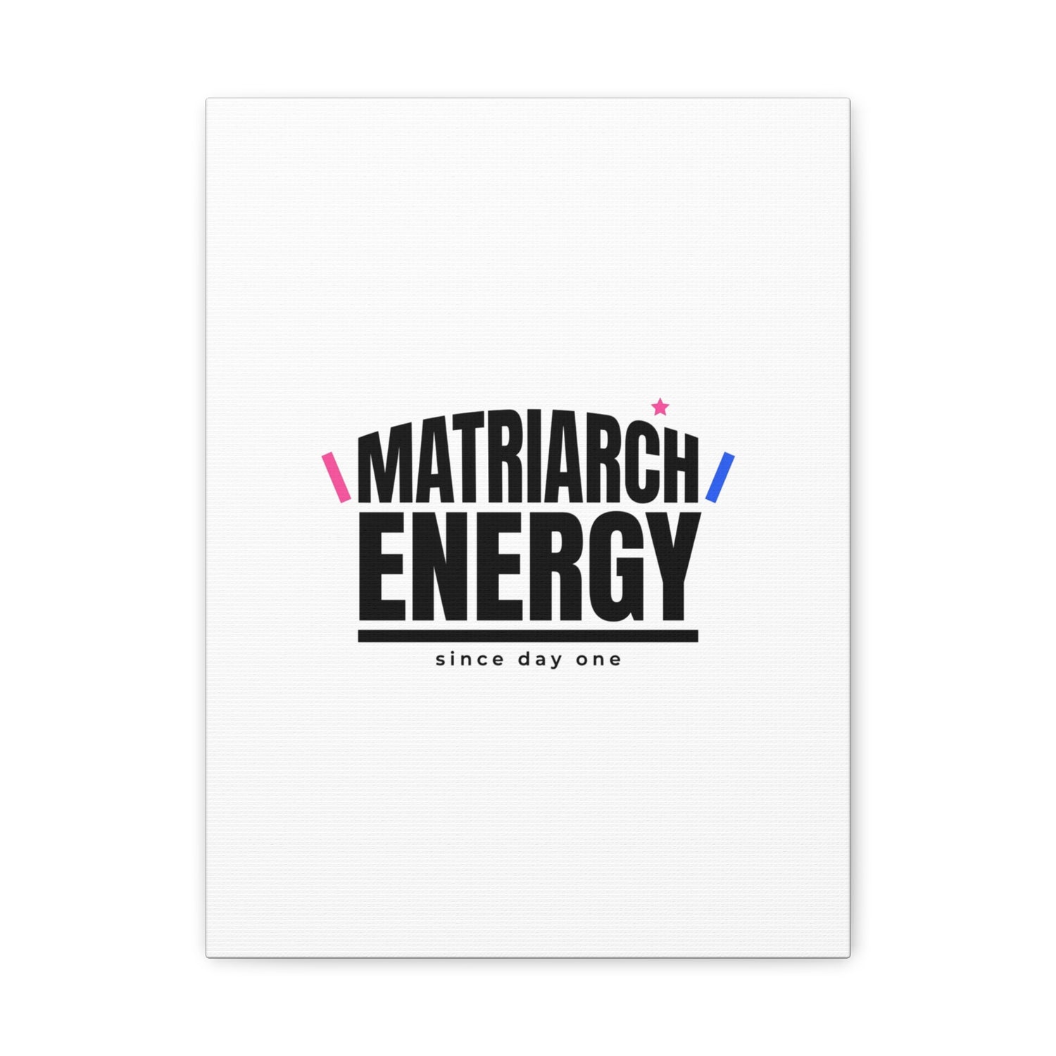 Matriarch Energy Canvas | Mother&