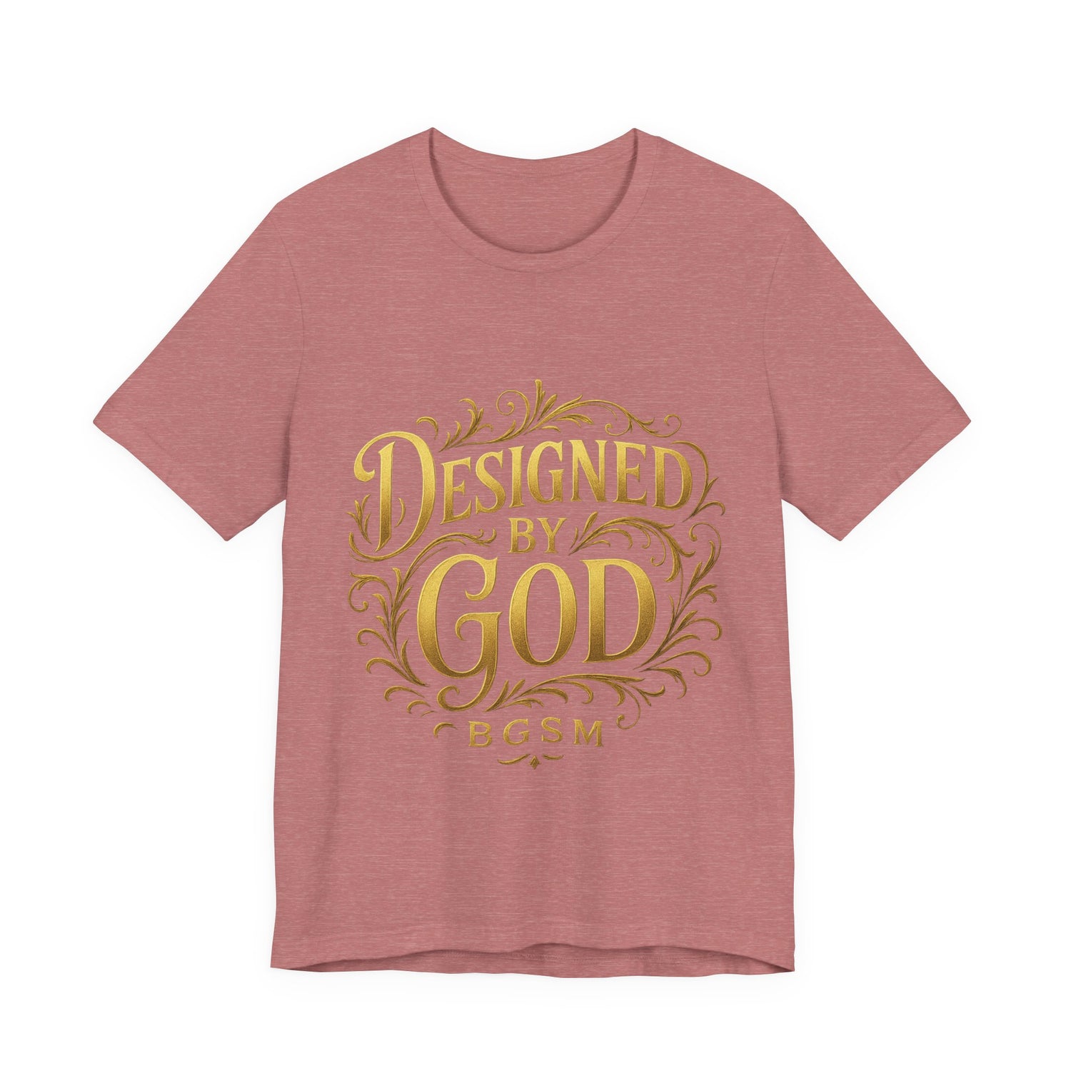 BGSM Designed by God Tee — Inspirational Christian Short Sleeve Shirt (BGSM)