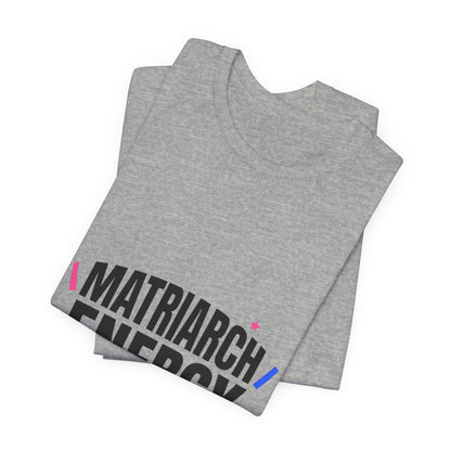 Matriarch Energy Tee | Mother’s Day minimalist mom shirt, typographic mama tee