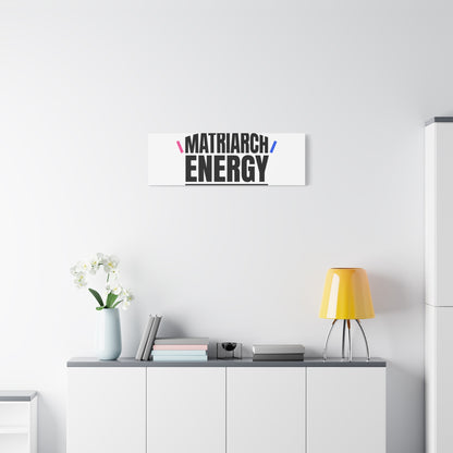 Matriarch Energy Canvas | Mother&