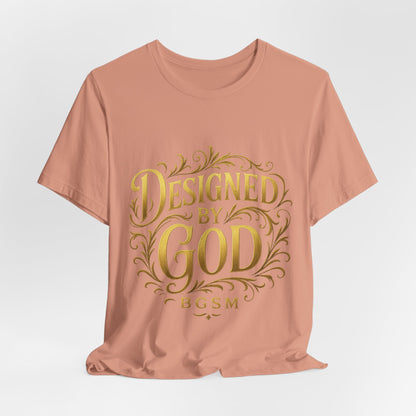 BGSM Designed by God Tee — Inspirational Christian Short Sleeve Shirt (BGSM)