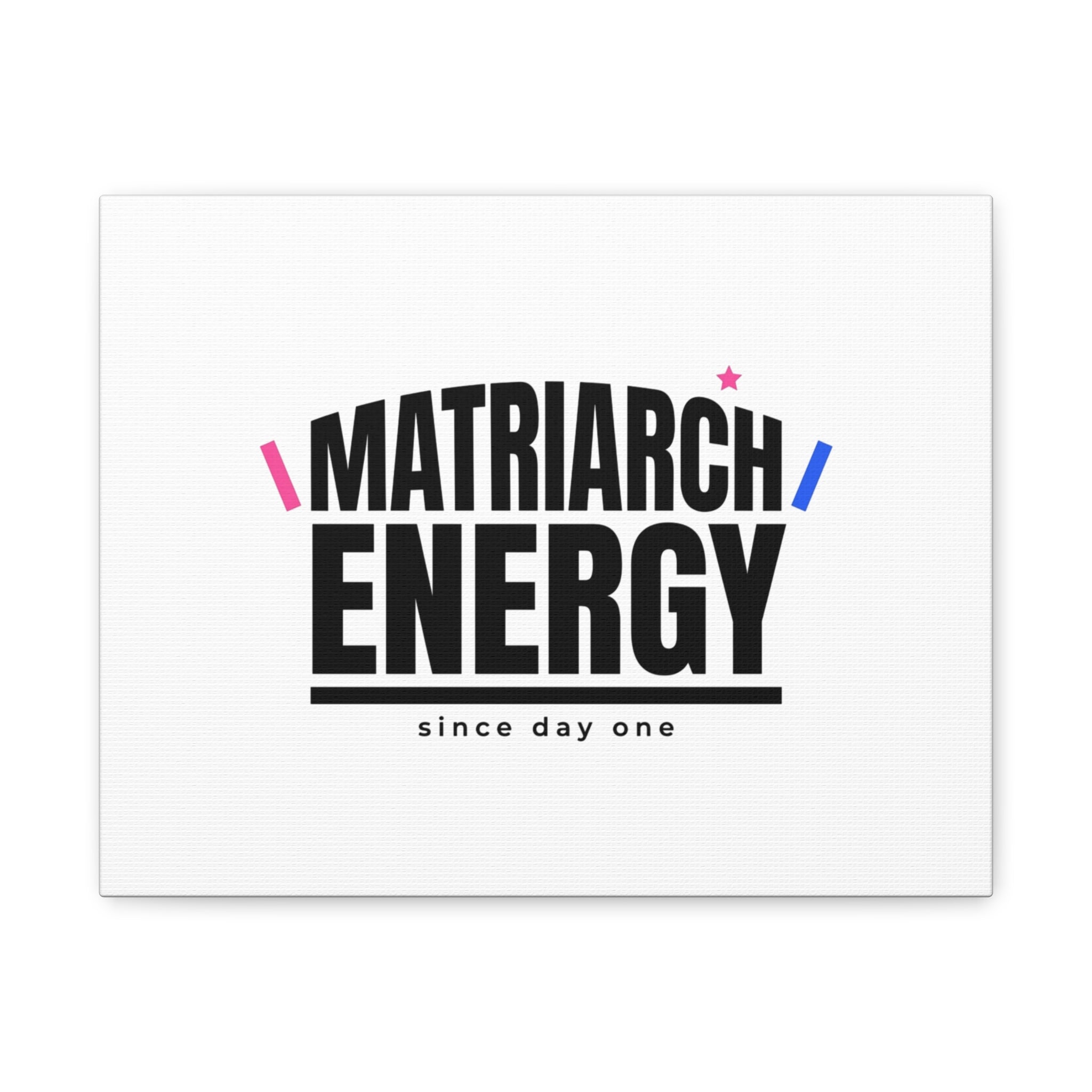 Matriarch Energy Canvas | Mother&