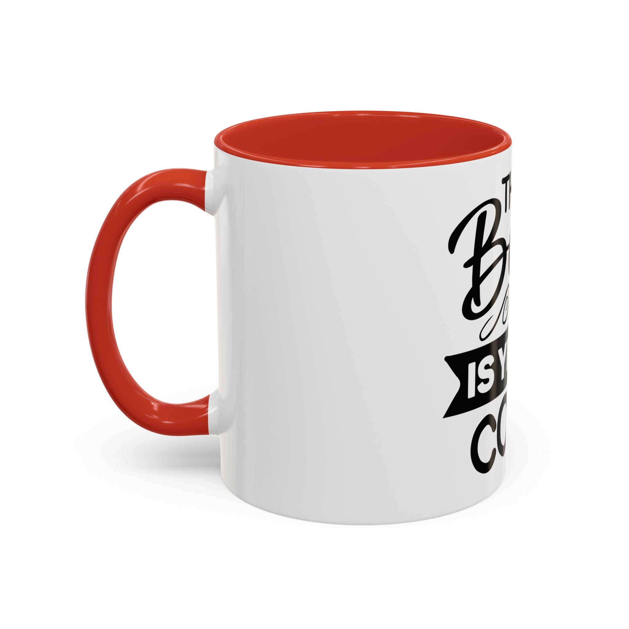 BGSM The Best Is Yet To Come Accent Coffee Mug - Inspirational Ceramic Tea Cup (11/15oz)