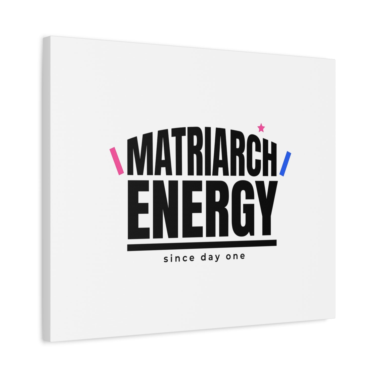 Matriarch Energy Canvas | Mother&