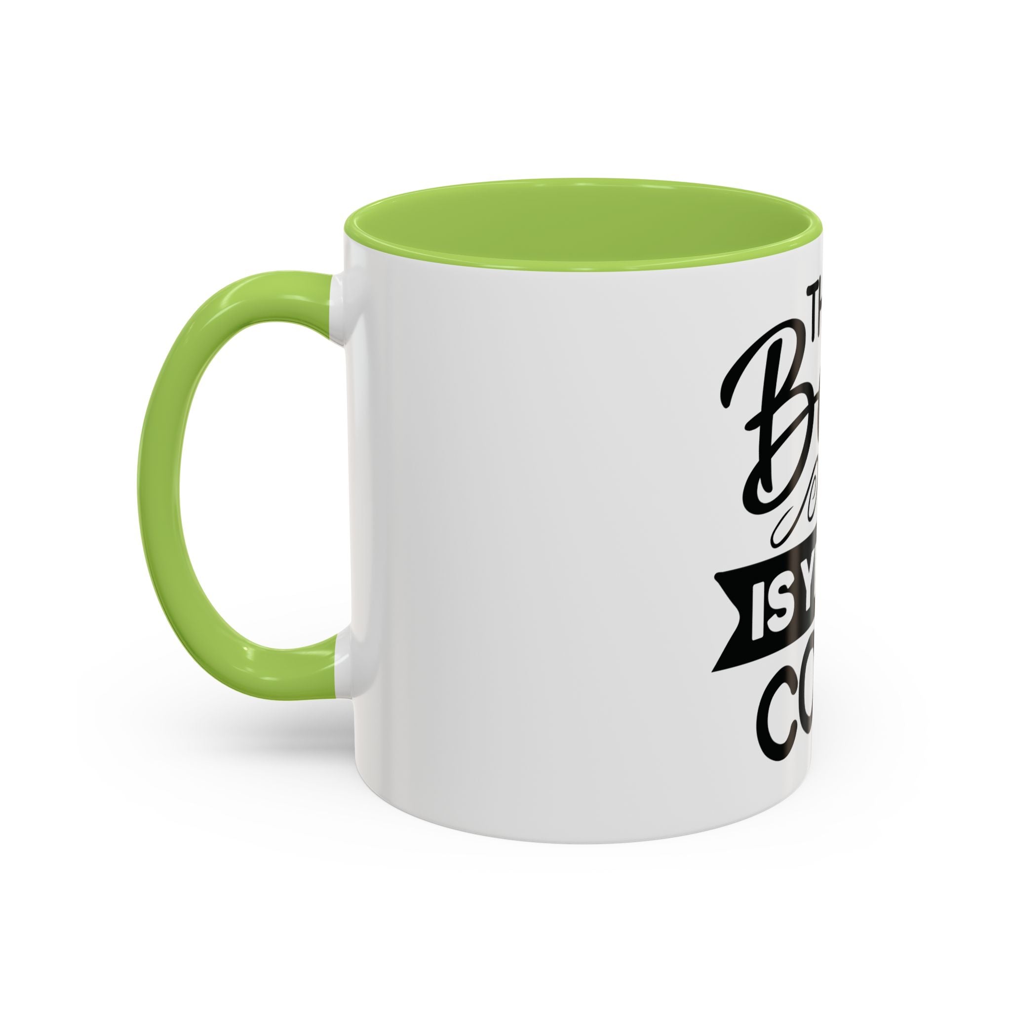 BGSM The Best Is Yet To Come Accent Coffee Mug - Inspirational Ceramic Tea Cup (11/15oz)