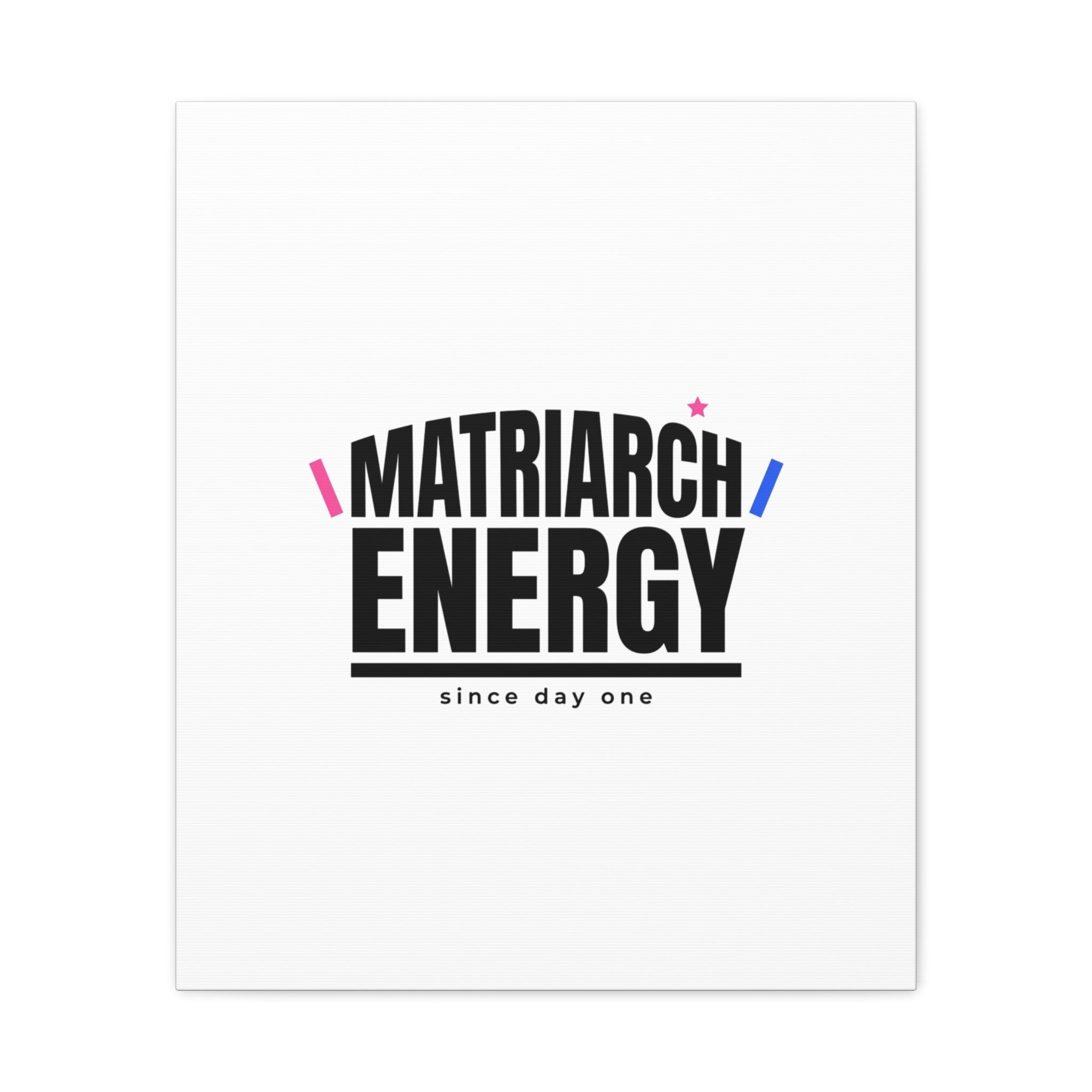 Matriarch Energy Canvas | Mother&