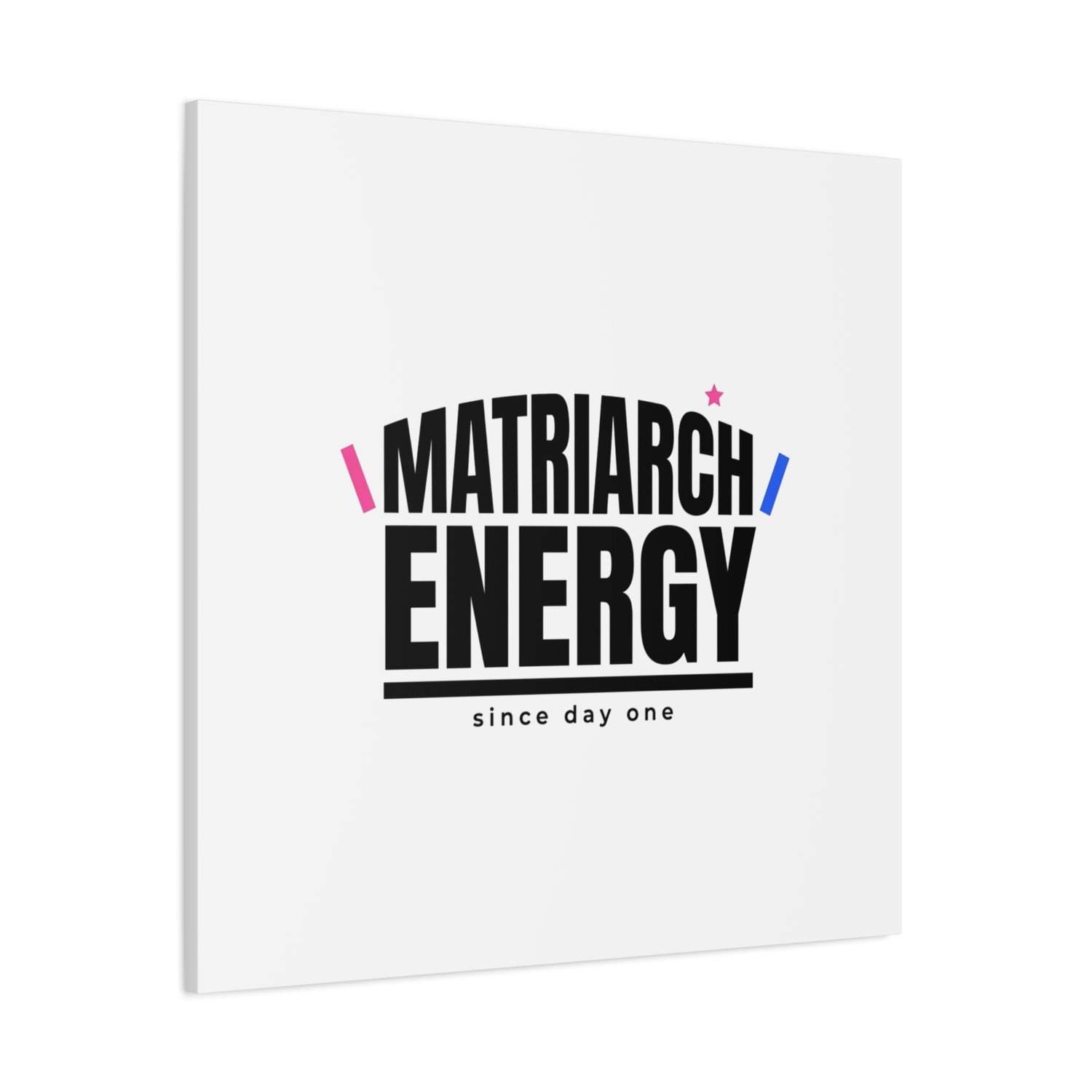Matriarch Energy Canvas | Mother&