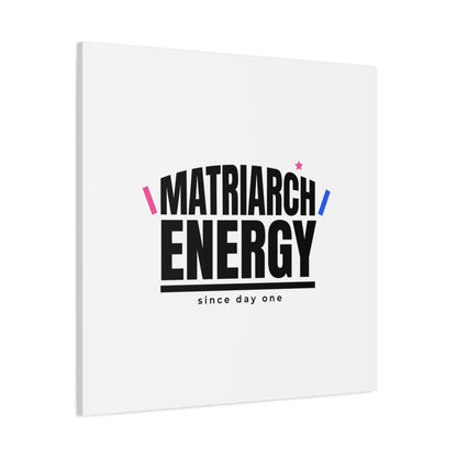Matriarch Energy Canvas | Mother&