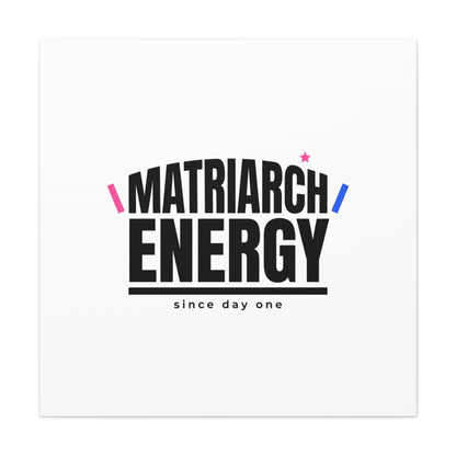 Matriarch Energy Canvas | Mother&