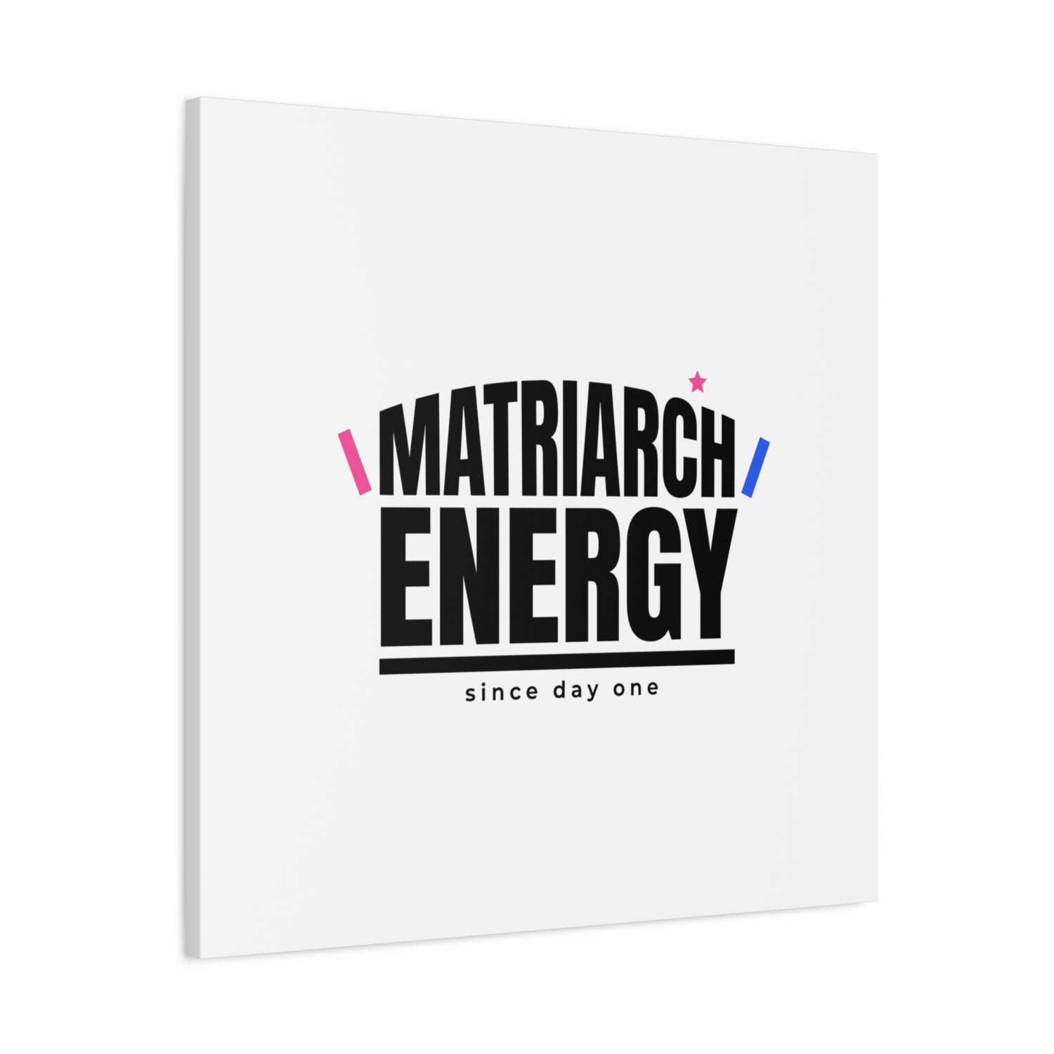 Matriarch Energy Canvas | Mother&
