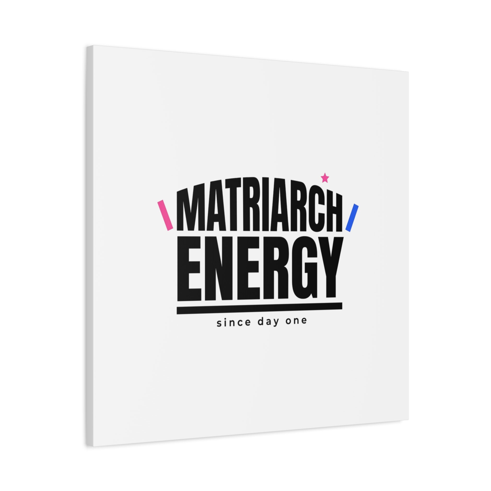 Matriarch Energy Canvas | Mother&