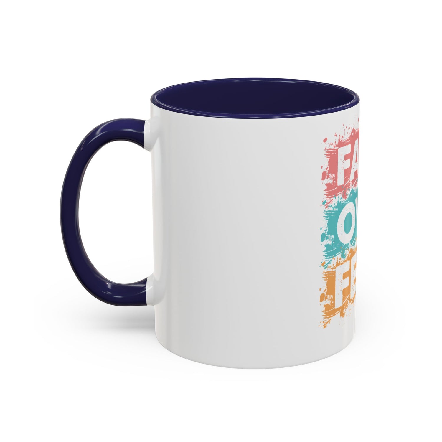Faith Over Fear Accent Coffee Mug — Inspirational Christian Ceramic Mug (11/15oz)