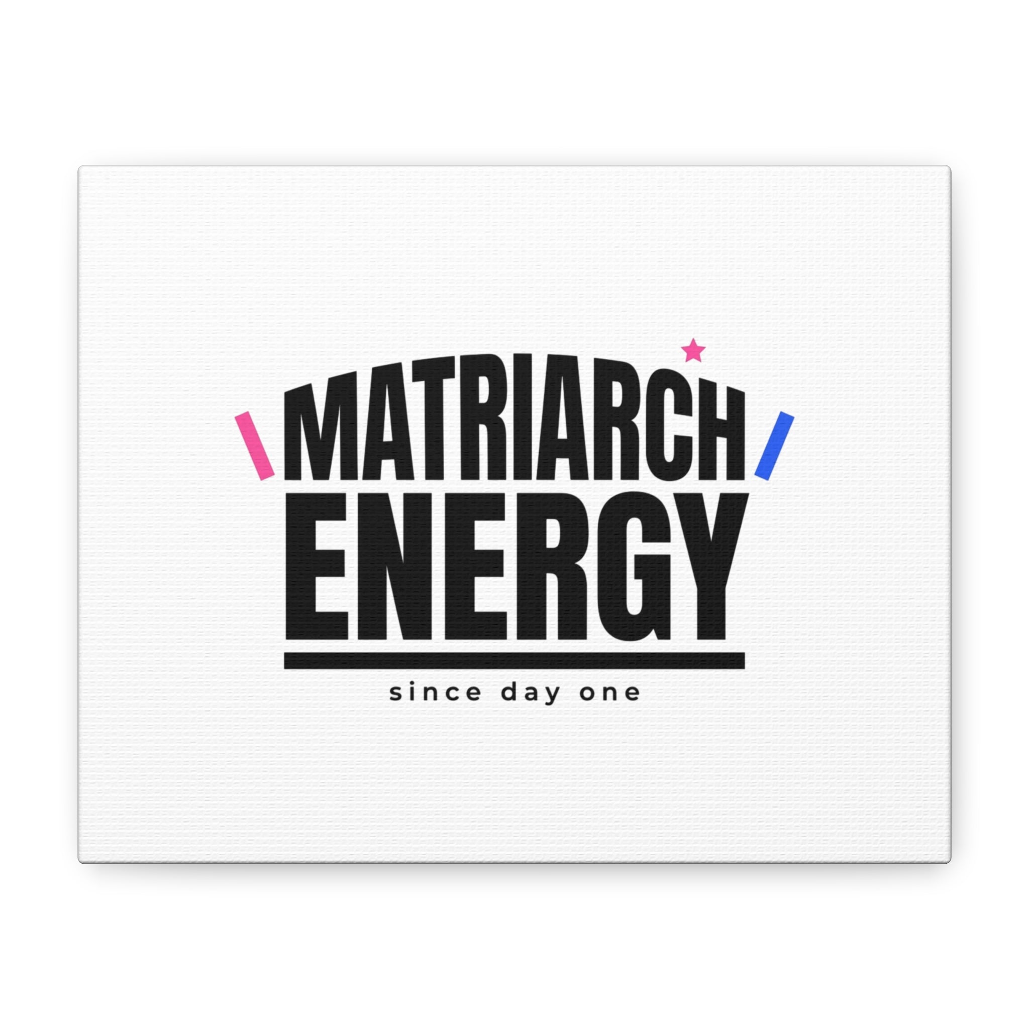 Matriarch Energy Canvas | Mother&