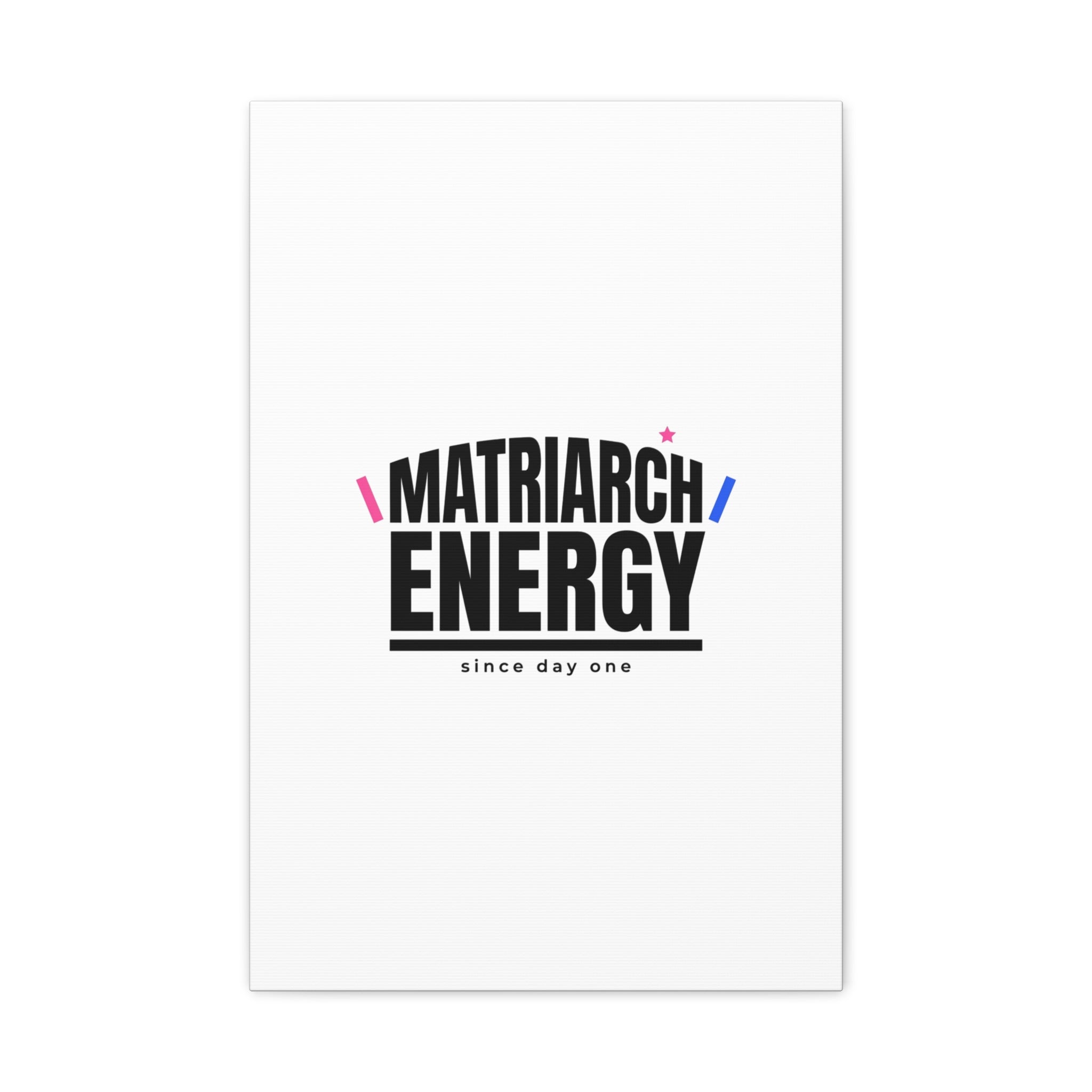 Matriarch Energy Canvas | Mother&