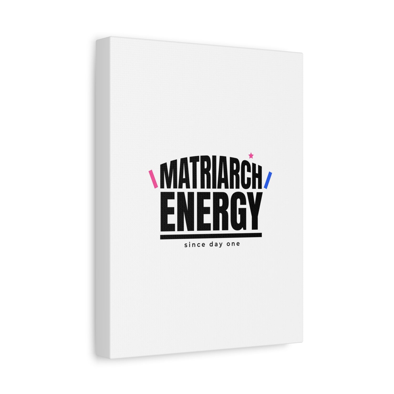Matriarch Energy Canvas | Mother&