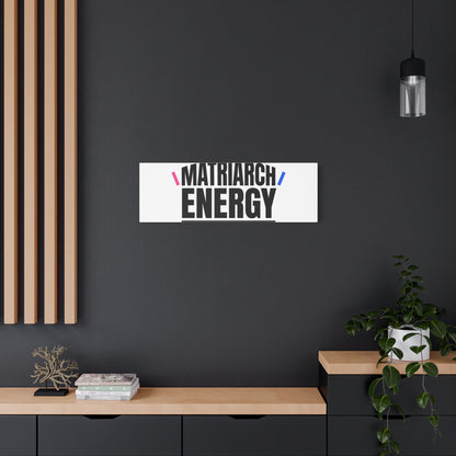 Matriarch Energy Canvas | Mother&