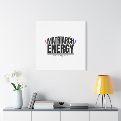 Matriarch Energy Canvas | Mother&