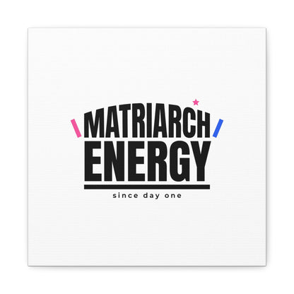 Matriarch Energy Canvas | Mother&