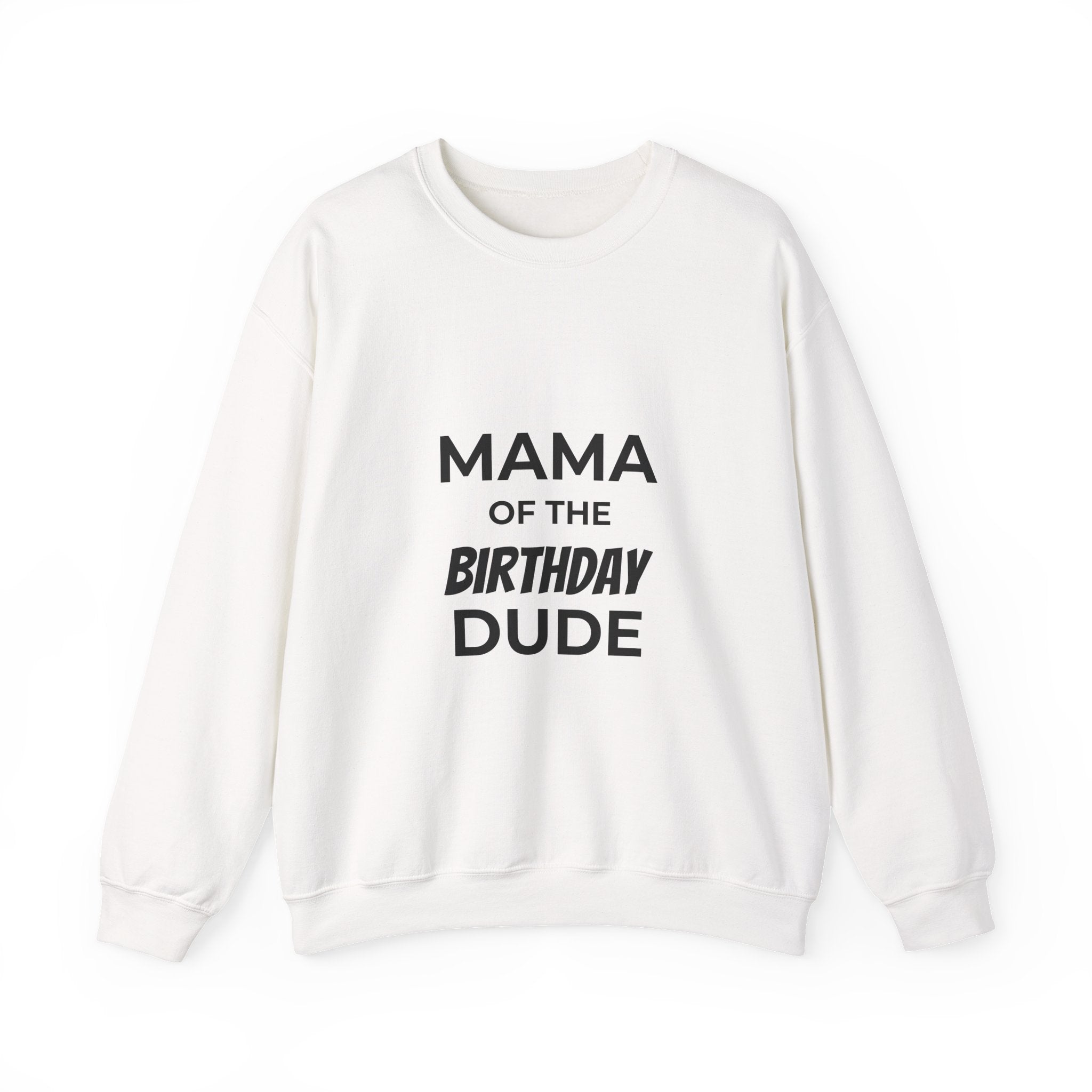 BGSM Mama of the Birthday Dude Sweatshirt